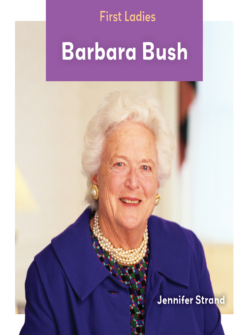 Title details for Barbara Bush by Jennifer Strand - Available